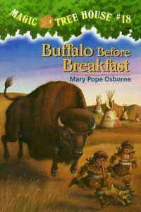 Magic Tree House Series, Book 18: Buffalo Before Breakfast