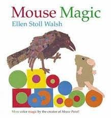 mouse magic  ellen stoll walsh