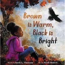 brown is warm black is bright