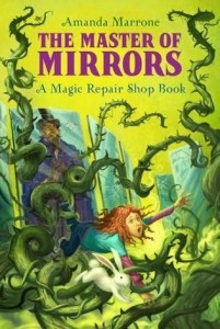 Magic Repair Shop:  Master of Mirrors (Book One)
