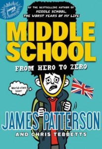 Middle School  Book 10:  From Hero to Zero