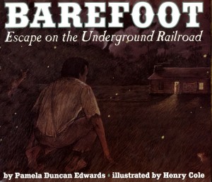 Barefoot   Escape on the Underground Railroad