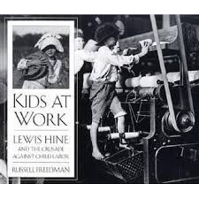 Kids at Work: Lewis Hine and The Crusade Against Child Labor