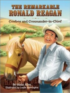 Remarkable Ronald Reagan: Cowboy and Commander in Chief