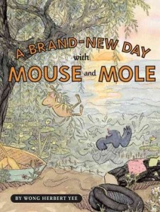 Green Light Readers Level 3 Mouse and Mole Book 3  Brand New Day With Mouse and Mole, A  (#3)