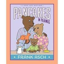 pancakes in pajamas frank asch