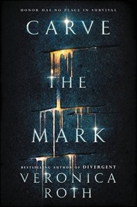 Carve the Mark  (Carve the Mark, Book 1)