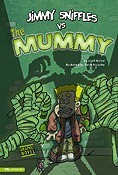 Jimmy Sniffles Vs The Mummy