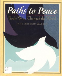 Paths to Peace:  People Who Changed the World