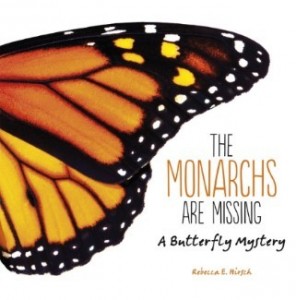 Monarchs Are Missing: A Butterfly Mystery
