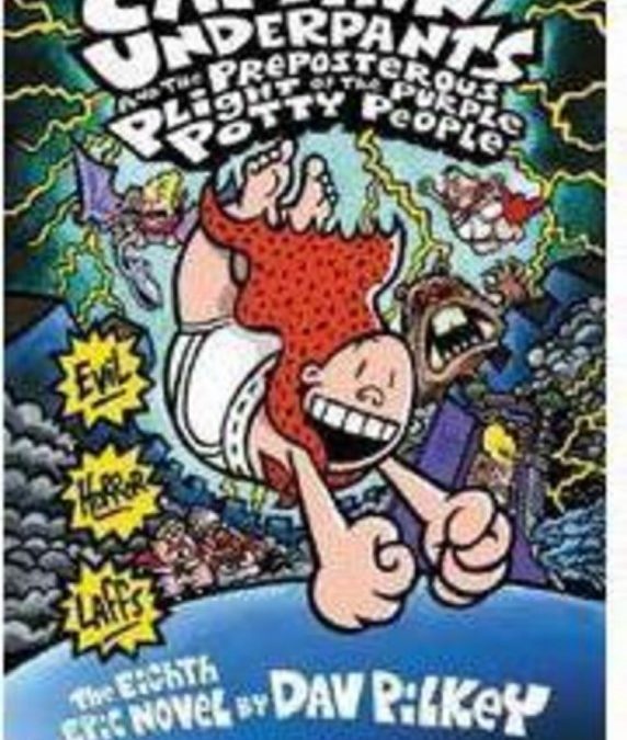 Captain Underpants  Book  8  Captain Underpants and the Preposterous Plight of the Purple Potty People