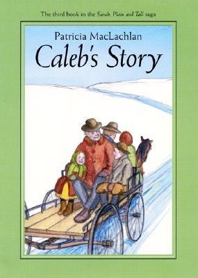 Sarah Plain and Tall, Book 3:  Caleb’s Story