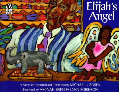 Elijah’s Angel   A Story for Chanukah and Christmas