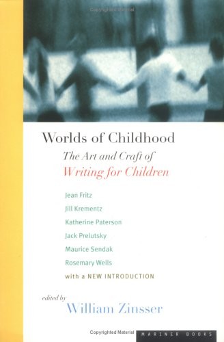 Worlds of Childhood: The Art and Craft of Writing for Children (edited)