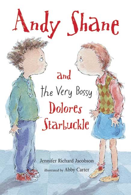 Andy Shane and the Very Bossy Dolores Starbuckle  Book 1