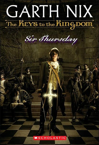 Keys to the Kingdom, Book 4:  Sir Thursday
