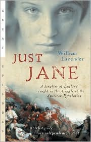 Just Jane  A Daughter of England Caught in the Struggle of the American Revolution
