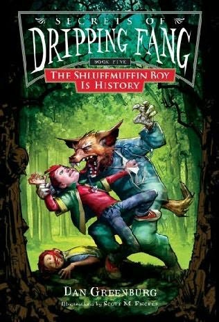 Secrets of Dripping Fang, Book 5: The Shluffmuffin Boy Is History