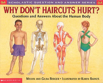 Scholastic Question and Answer;  Why Don’t Haircuts Hurt?