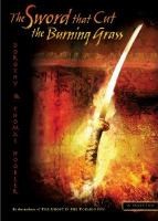 Samurai Mysteries:  The Sword That Cut Burning Grass