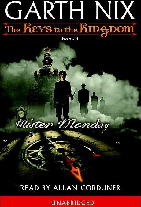 Keys to the Kingdom, Book 1:  Mister Monday
