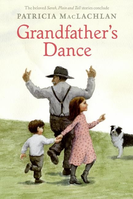 Sarah Plain and Tall, Book 5  Grandfather’s Dance