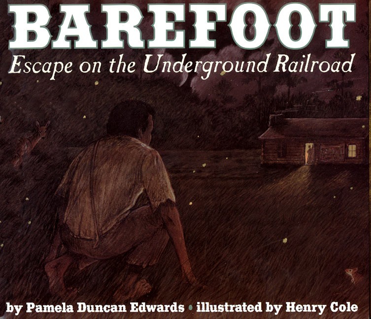 Barefoot   Escape on the Underground Railroad