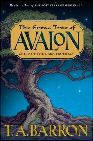 Merlin: Great Tree of Avalon, Book 9 (Originally published as Book 1: The Child of the Dark Prophecy)