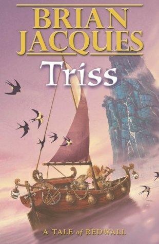 Redwall, Book 15:  Triss