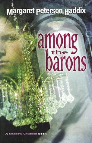 Shadow Children, Book 4:  Among the Barons
