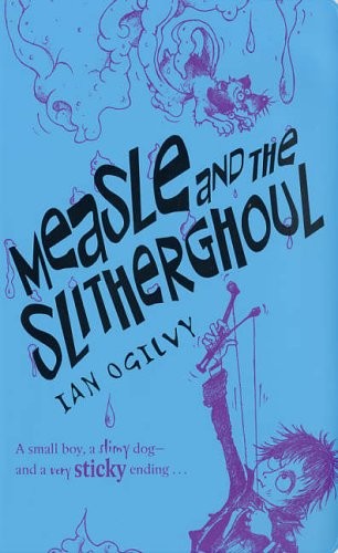 Measle and the Slitherghoul
