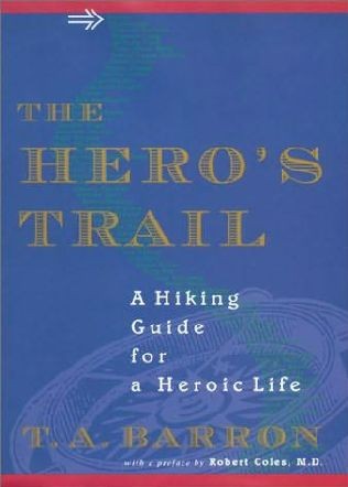Hero’s Trail: A Guide for a Heroic Life
