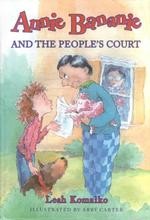 Annie Bananie and the People’s Court