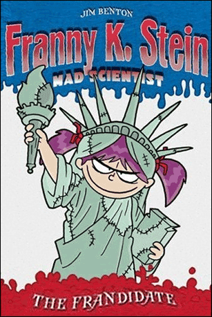 Franny K. Stein, Mad Scientist  #7:  Frandidate