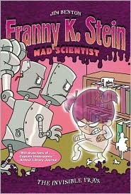 Franny K. Stein, Mad Scientist  #3: The Invisible Fran