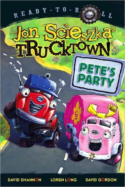 Trucktown  Pete’s Party (Jon Scieszka’s Trucktown)