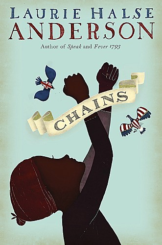 Chains: The Seeds of America Trilogy, Book 1