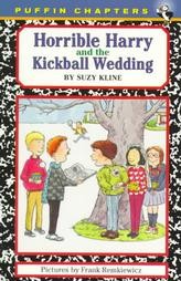 Horrible Harry and The Kickball Wedding