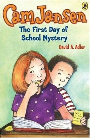 Cam Jansen and The First Day of School Mystery