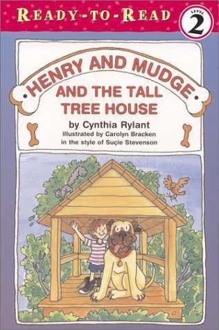 Henry and Mudge Series, Book 21: Henry And Mudge and the Tall Tree House