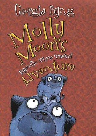 Molly Moon’s Hypnotic Time Travel Adventure