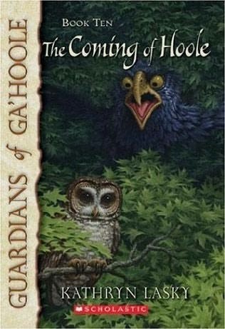 Guardians of Ga’hoole, Book 10: The Coming of Hoole