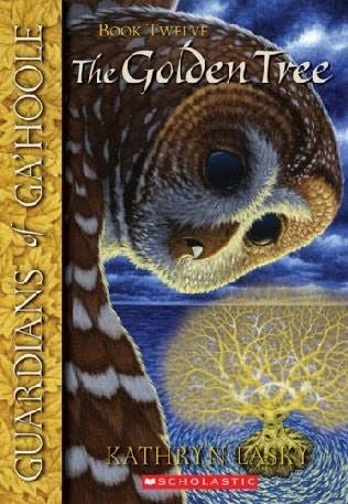 Guardians of Ga’hoole, Book 12:  The Golden Tree