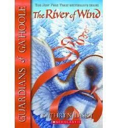 Guardians of Ga’hoole, Book 13: The River of Wind