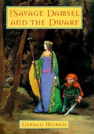 The Savage Damsel and the Dwarf (The Squire’s Tales)