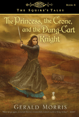 The Princess, the Crone and the Dung-Cart Knight (The Squire’s Tales)