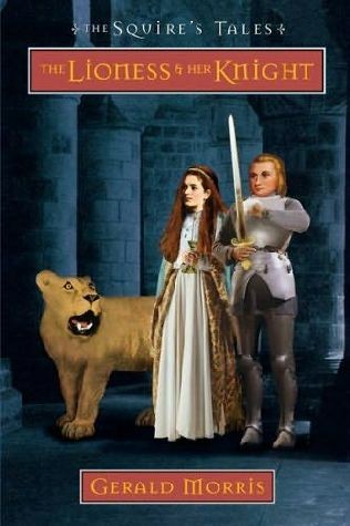 The Lioness and her Knight (The Squire’s Tales)