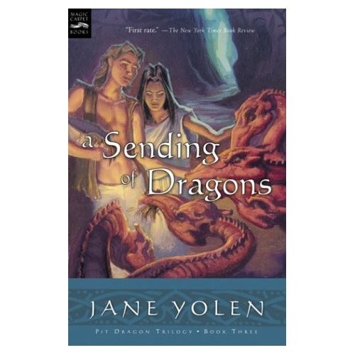 Pit Dragon Chronicles, Book 3:  A Sending of Dragons