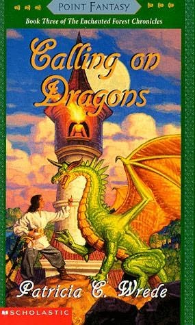 Enchanted Forest Chronicles  Book 3:  Calling On Dragons