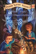 Dragon Slayers’ Academy Book 17: Hail! Hail! Camp Dragononka  (Super Special)